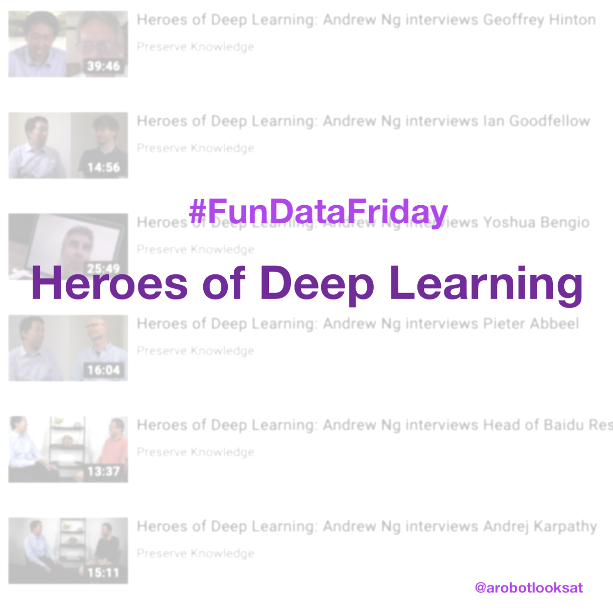 Heroes of Deep Learning